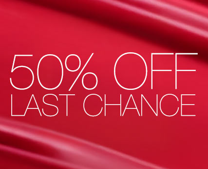 50 % OFF LAST CHANCE